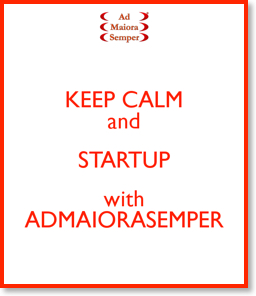 keep-calm-and-startup-with-admaiorasemper-2